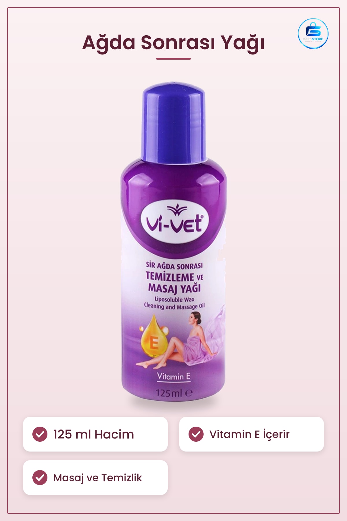 Ağda Sonrası Vücut Yağı 125 ml Vitamin E Temizleme ve Masaj Kadın Cilt Bakım Ürünü