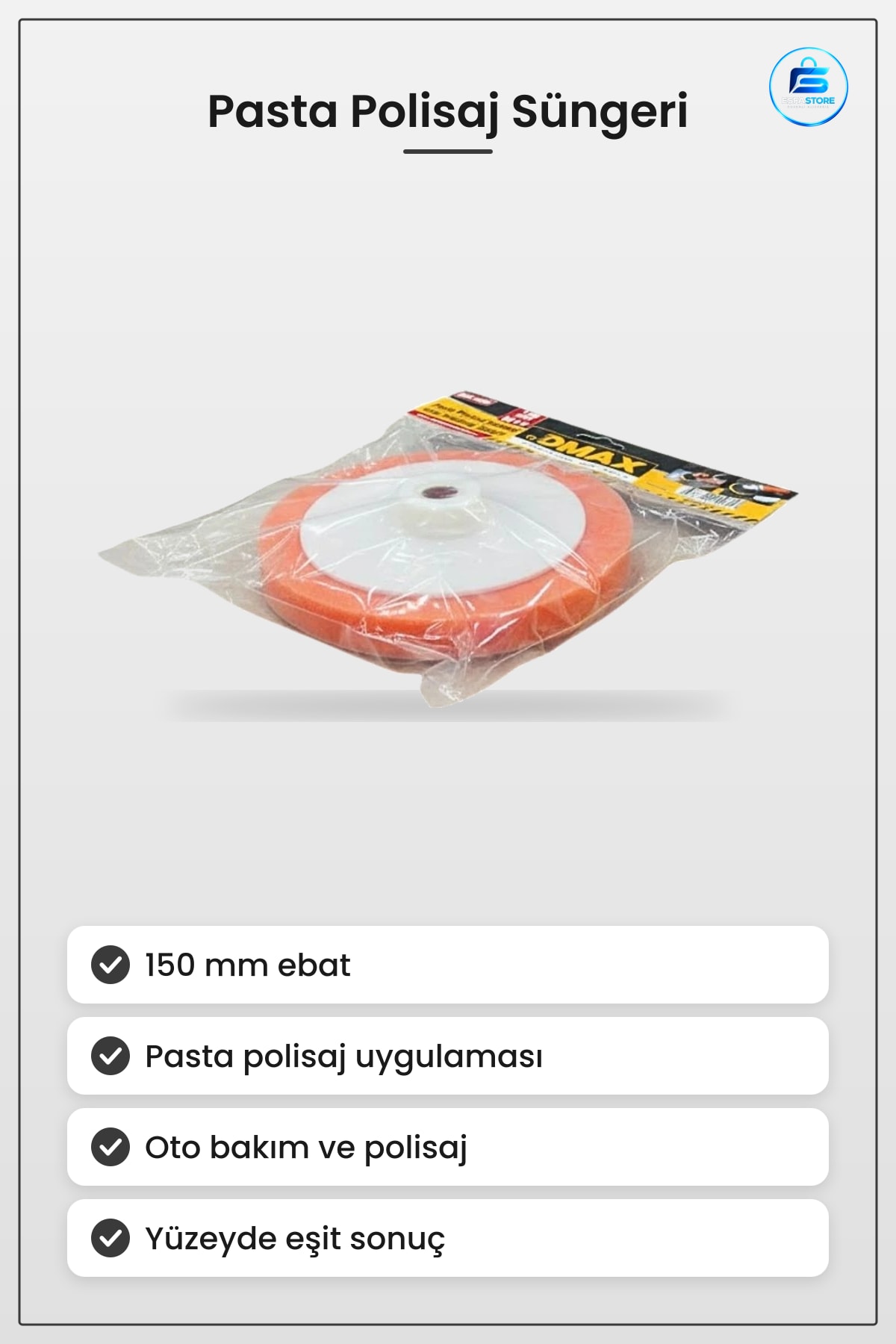 Pasta Polisaj Süngeri 150 mm Oto Bakım Sünger Araç Boya Parlatma Cila Uygulaması Pedi