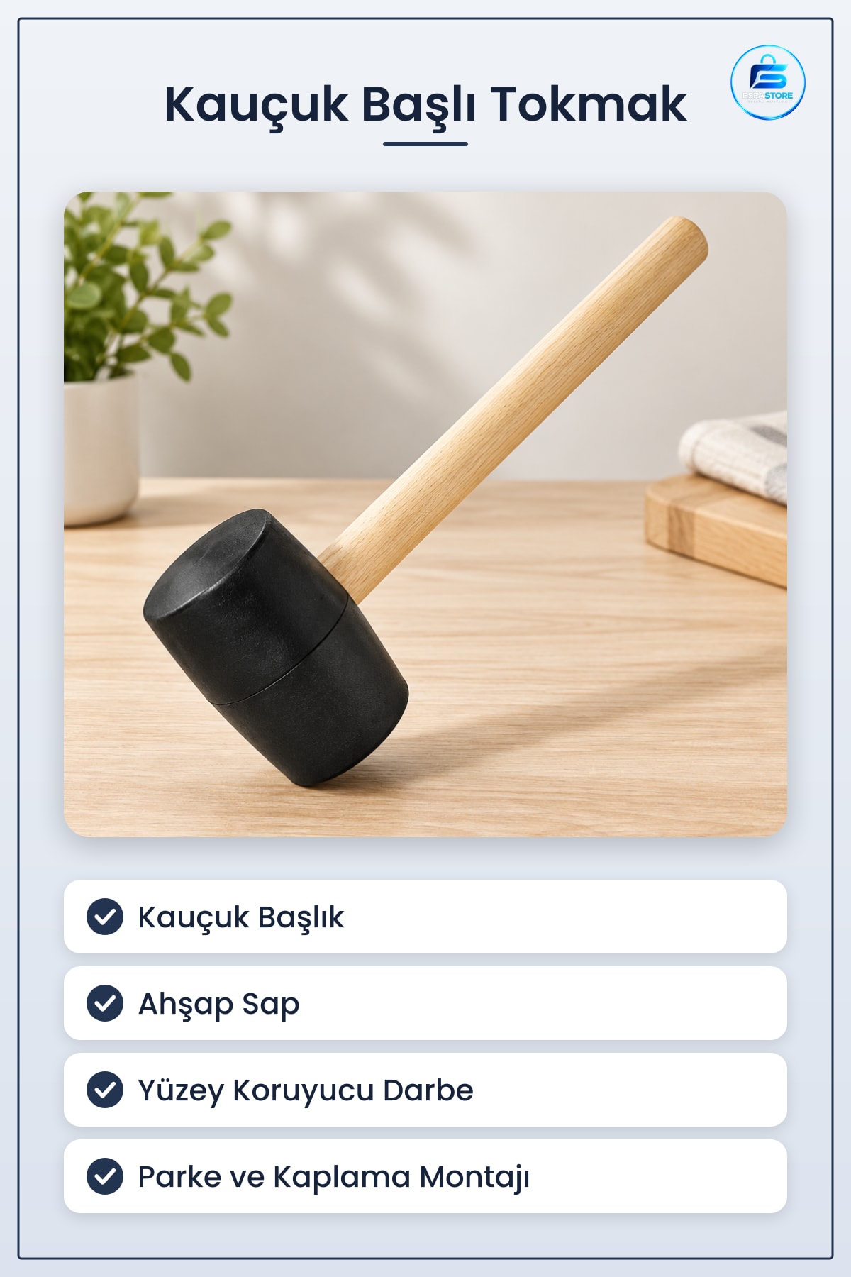 Kauçuk Başlı Ahşap Saplı Tokmak Çekiç Yüzey Koruyucu Parke Montaj Kaplama Mobilya Hırdavat