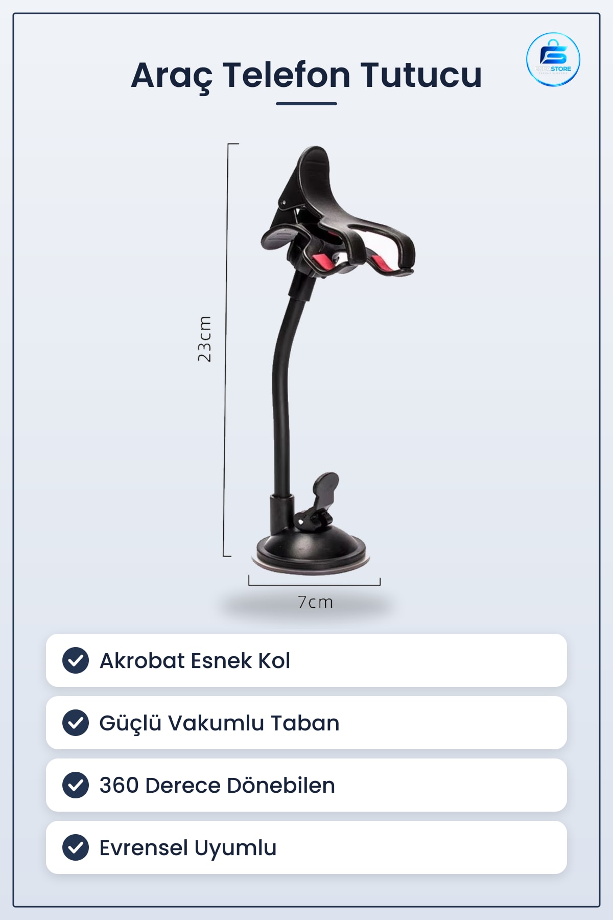 Araç Telefon Tutucu Akrobat Kollu Güçlü Vakumlu Döner Evrensel Uyumlu Oto Cam Montajlı Pratik