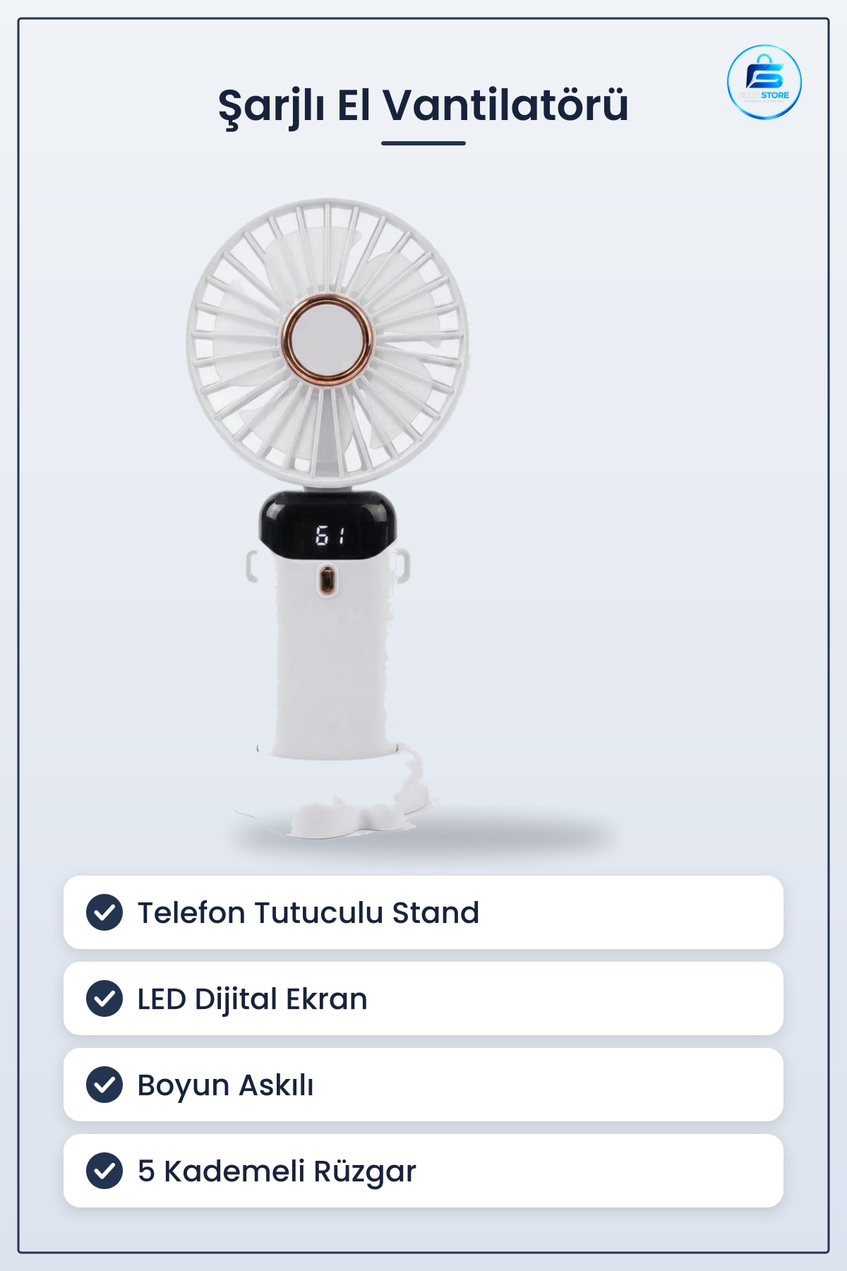 Şarjlı El Vantilatörü Telefon Tutuculu Standlı LED Göstergeli Boyuna Asılabilir Taşınabilir Mini