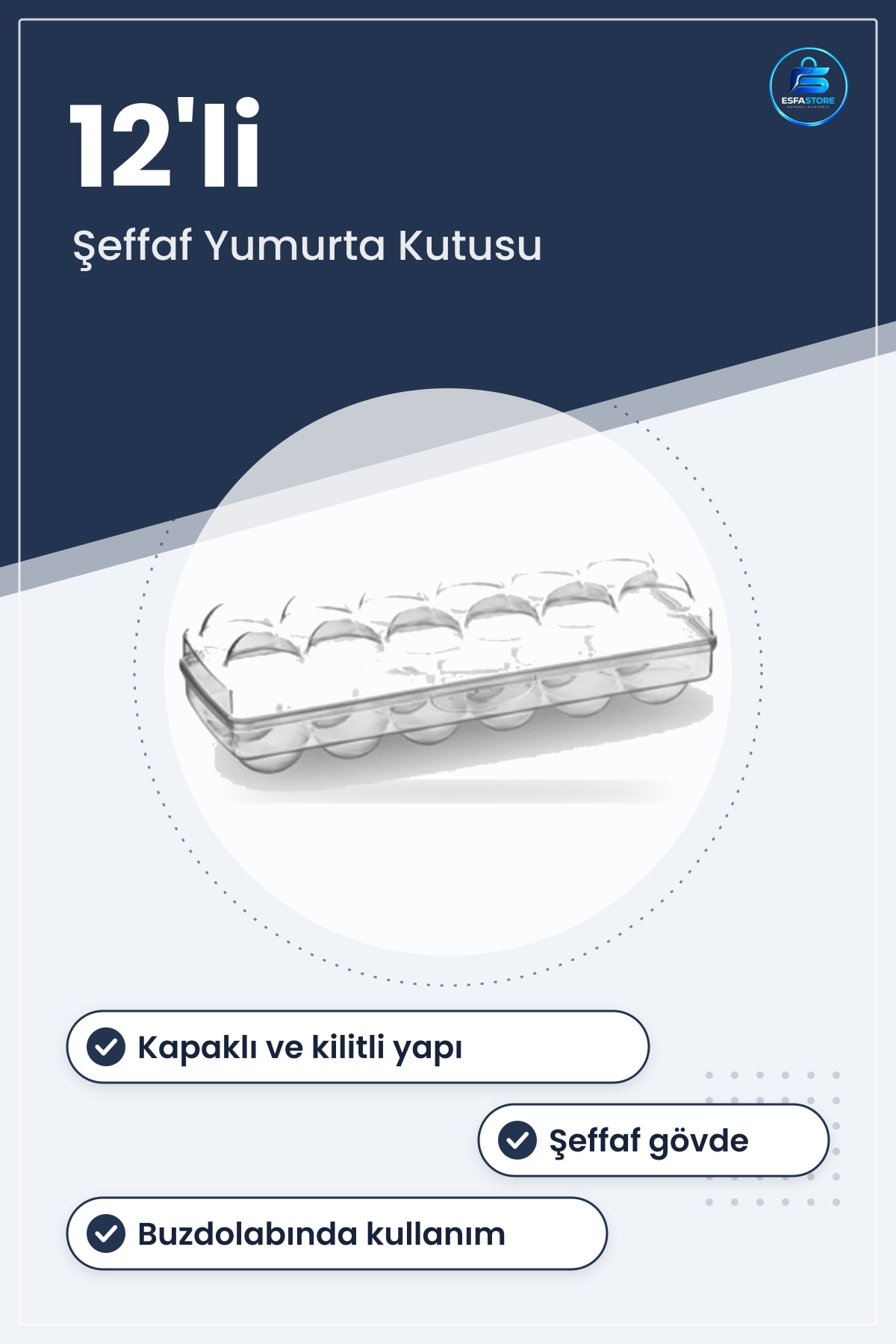 Yumurta Saklama Kabı 12li Şeffaf Kapaklı Kilitli Sert Plastik Buzdolabı Kutusu 27cm x 10,5cm 7cm